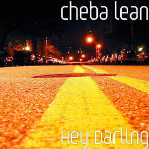收聽Cheba Lean的Hey Darling歌詞歌曲