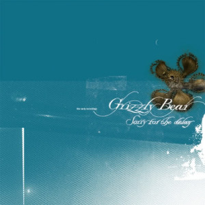 收聽Grizzly Bear的Sorry for the Delay歌詞歌曲