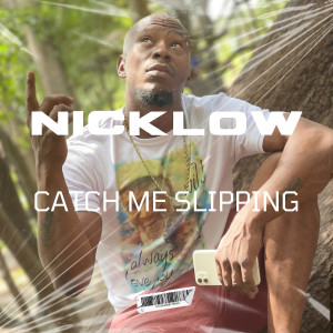 Album Catch Me Slipping from 