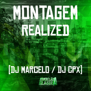 Dj Marcelo的專輯Montagem - Realized