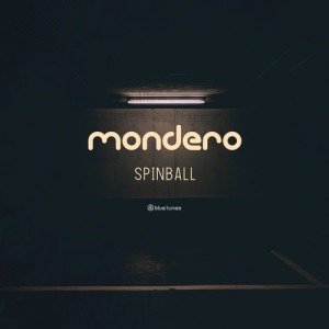 Dengarkan lagu Spinball nyanyian Mondero dengan lirik
