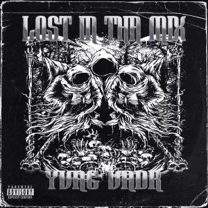 收聽Yvng Vadr的LOST IN THA MIX (Explicit)歌詞歌曲