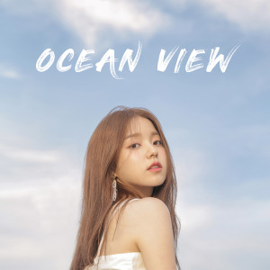 Listen to OCEAN VIEW (Feat.CHANYEOL) song with lyrics from Rothy