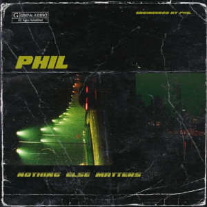 Listen to Nothing Else Matters song with lyrics from Phil