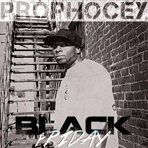 Album Black Friday from Prophocey