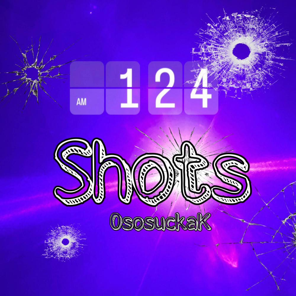 Shots (Explicit)