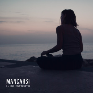 Dengarkan Mancarsi lagu dari Luigi Esposito dengan lirik