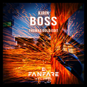 ดาวน์โหลดและฟังเพลง Boss (Thomas Gold Edit) พร้อมเนื้อเพลงจาก Kirin