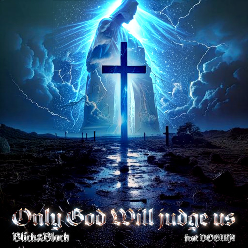 Only God Will Judge us (feat. DOGMA) (Explicit)