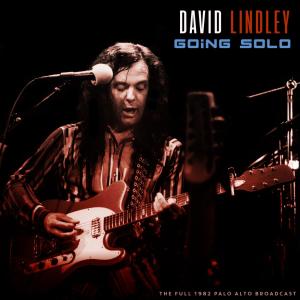 Album Going Solo (Live 1982) oleh David Lindley