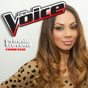 ดาวน์โหลดและฟังเพลง Forever (The Voice Performance) พร้อมเนื้อเพลงจาก Prinnie Stevens