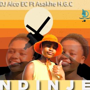 收聽DJ Aico EC的Ndinje (feat. Asakhe H.G.C)歌詞歌曲