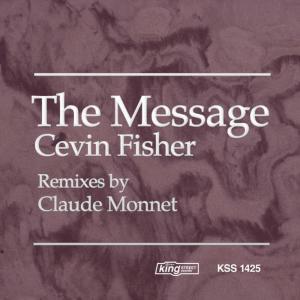 收聽Cevin Fisher的The Message (Claude Monnet Instrumental Remix)歌詞歌曲