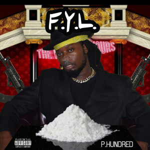 F.Y.L. (Explicit) dari P.HUNDRED