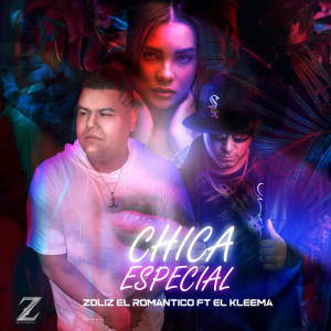 Dengarkan Chica Especial lagu dari Zoliz El Romantico dengan lirik