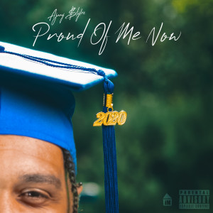 Listen to Proud of Me Now (Explicit) song with lyrics from Ajaay $tylez