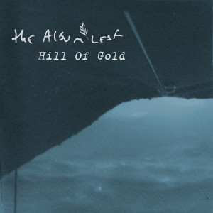 The Album Leaf的專輯Hill Of Gold