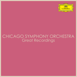 Chicago Symphony Orchestra的專輯Chicago Symphony Orchestra - Great Recordings
