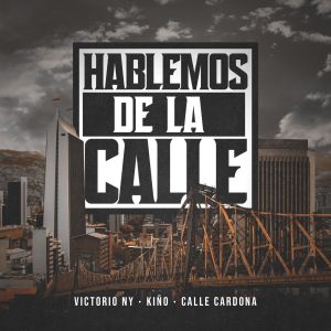 Calle Cardona的專輯Hablemos De La Calle