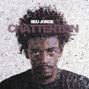 Album Chatterton oleh Seu Jorge