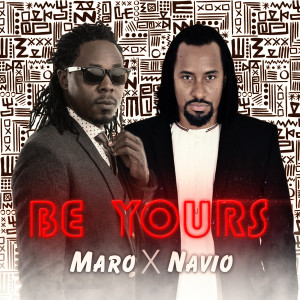 Album Be Yours (feat. Navio) from Maro