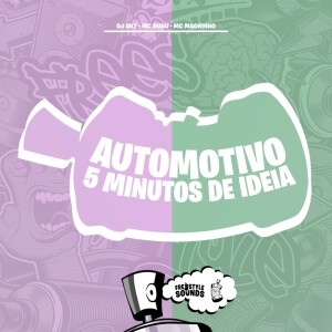 Album Automotivo 5 Minutinho De Ideia (Explicit) oleh 