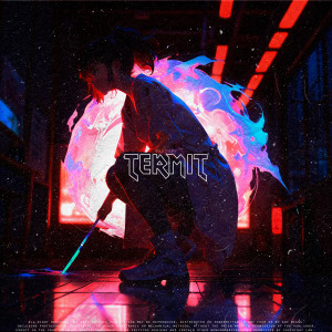 Listen to TERMIT (Explicit) song with lyrics from FOXYOFF