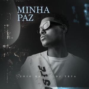 收听ZóioReal的Minha Paz (Explicit)歌词歌曲