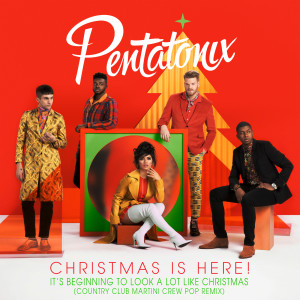 ดาวน์โหลดและฟังเพลง It's Beginning To Look A Lot Like Christmas (Country Club Martini Crew Pop Remix) พร้อมเนื้อเพลงจาก Pentatonix