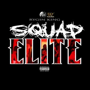 Rygin King的專輯Squad Elite (Explicit)