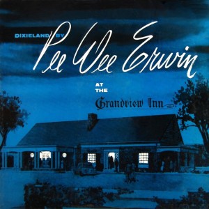 Album At The Grandview Inn from Pee Wee Erwin