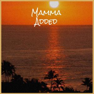 Album Mamma Added from Various Artists