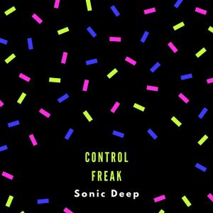 Album Control Freak Dub mix (Dub Mix) from Sonic Deep