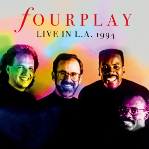 Album LIVE IN L.A. 1994 (Live) from Fourplay