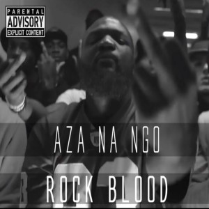 Album Aza Na Ngo (Explicit) from Rock Blood