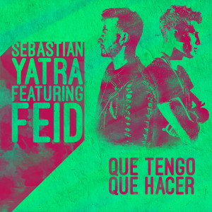 收聽Sebastian Yatra的Que Tengo Que Hacer (feat. Feid)歌詞歌曲
