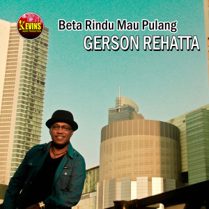 Listen to Beta Rindu Mau Pulang song with lyrics from Gerson Rehatta