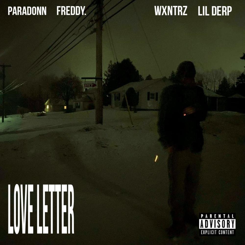 Love Letter (feat. freddy., wxntrz! & lil Derp) (Explicit)