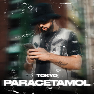 Tokyo的专辑Paracetamol (Explicit)