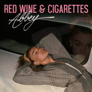 Album Red Wine & Cigarettes from Abbey