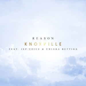 Dengarkan lagu Reason nyanyian KnoxVille dengan lirik