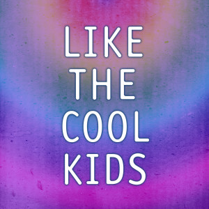 Listen to Like The Cool Kids song with lyrics from Be Like Mike
