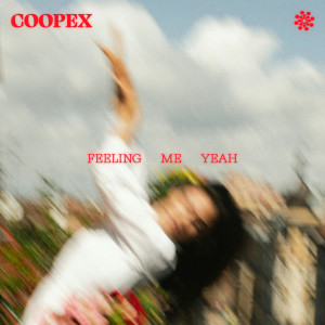 อัลบัม Feeling Me, Yeah ศิลปิน Coopex