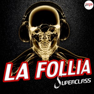 ดาวน์โหลดและฟังเพลง La Follia (Extended) พร้อมเนื้อเพลงจาก Superclass
