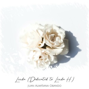 Juan Almiñana Obando的专辑Linda (Dedicated to Linda H.)