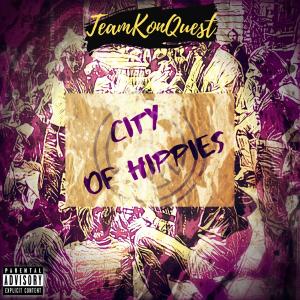 收聽Konquest的City of Hippies (Explicit)歌詞歌曲