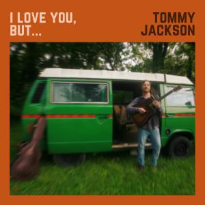 อัลบัม I Love You, But... ศิลปิน Tommy Jackson