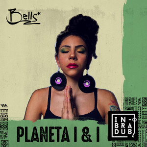 收聽Bells的Planeta I & I歌詞歌曲
