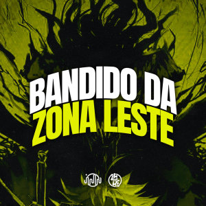 GHS的專輯Bandido Da Zona Leste (Explicit)