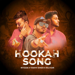Listen to Hookah Song song with lyrics from Ritzzze